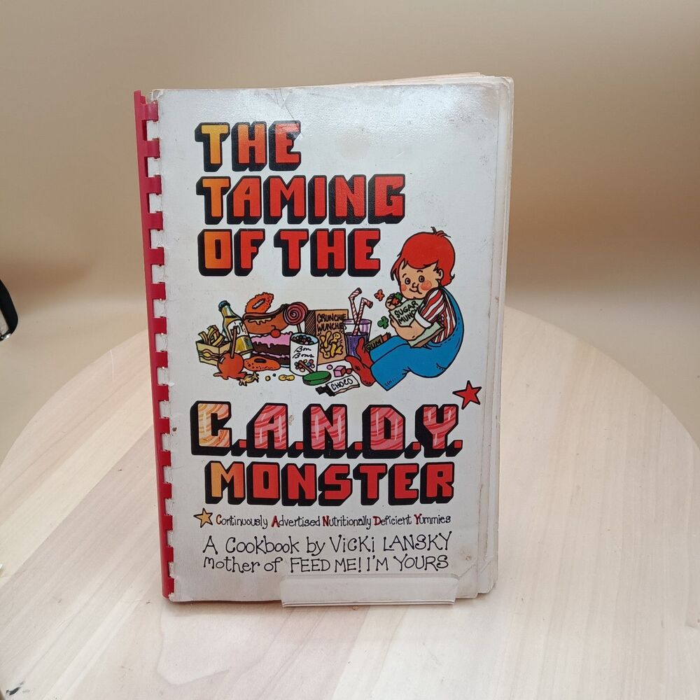 The Taming of the C.A.N.D.Y Monster By Vicki Lansky 1978